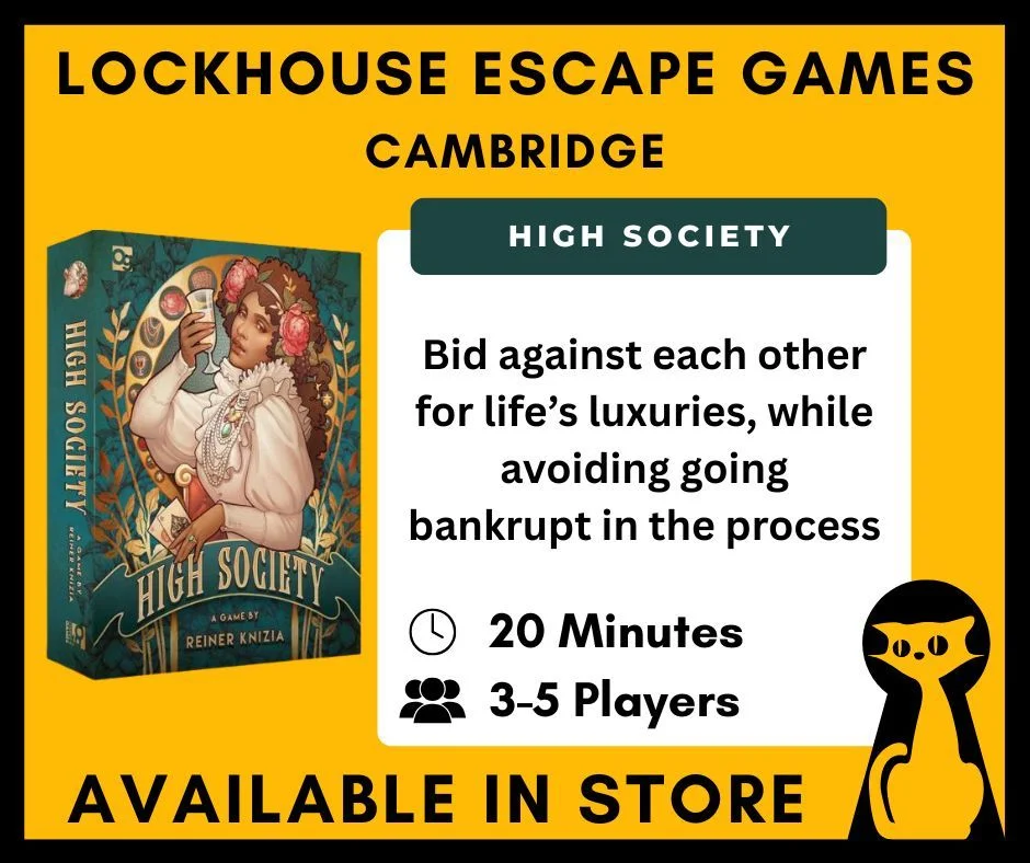 Think you’ve got what it takes to escape? 
Take on one of our escape rooms and put your skills to the test…

Then not ready to stop there? Keep the fun going at home with High Society.

👥 3-5 players | ⏱️ 60-90 minutes

Available in-store now

Ready to escape? Book now at lockhouse.co.uk